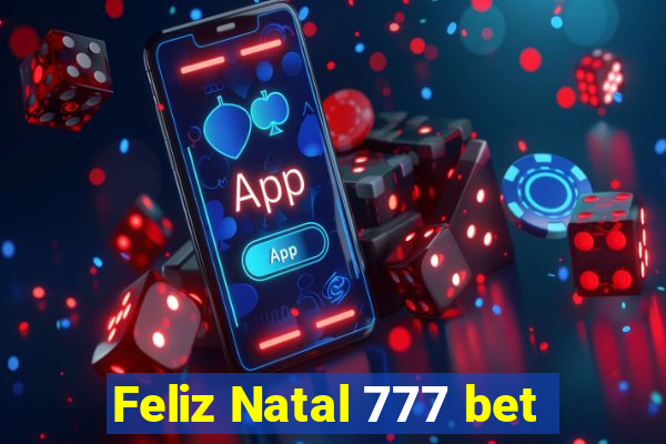 Feliz Natal 777 bet